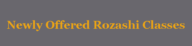Text Box: Newly Offered Rozashi Classes