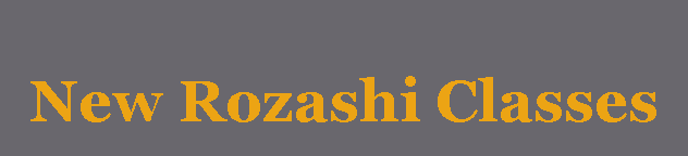 Text Box: New Rozashi Classes